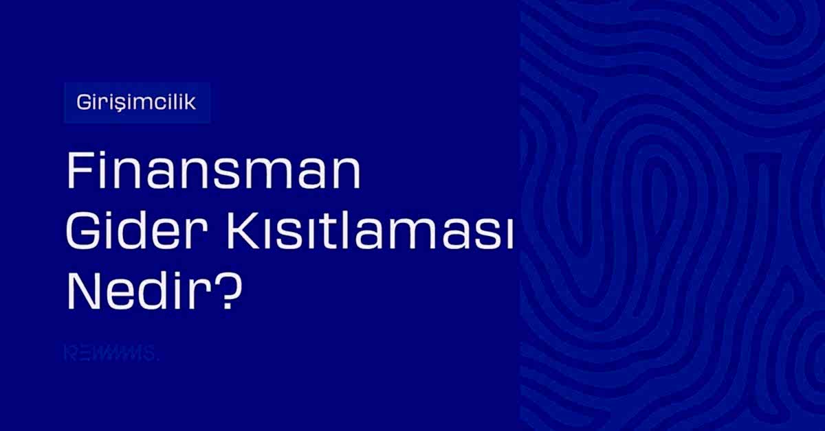 Finansman Gider Kısıtlaması Nedir?